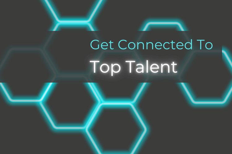 Get connected to tap talent